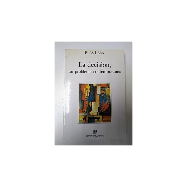 La decisión, un problema contemporáneo